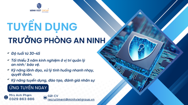 Tuyển dụng trưởng phòng An Ninh - Đãi ngộ hấp dẫn